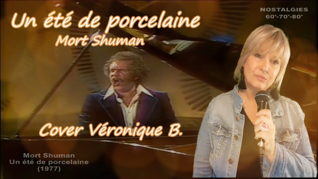 Un été de porcelaine - Mort Shuman (Cover Véronique B.)