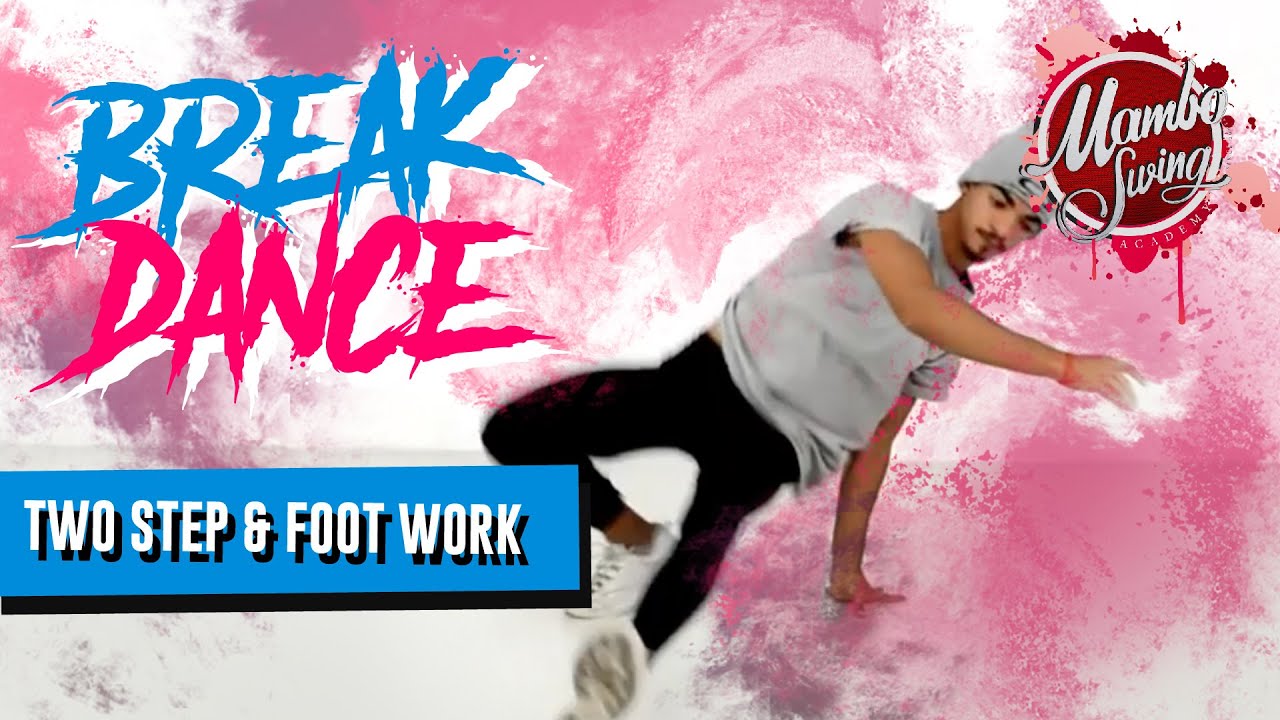 APRENDE A BAILAR BREAK DANCE: Básico #1 | Two Step & Foot Work.