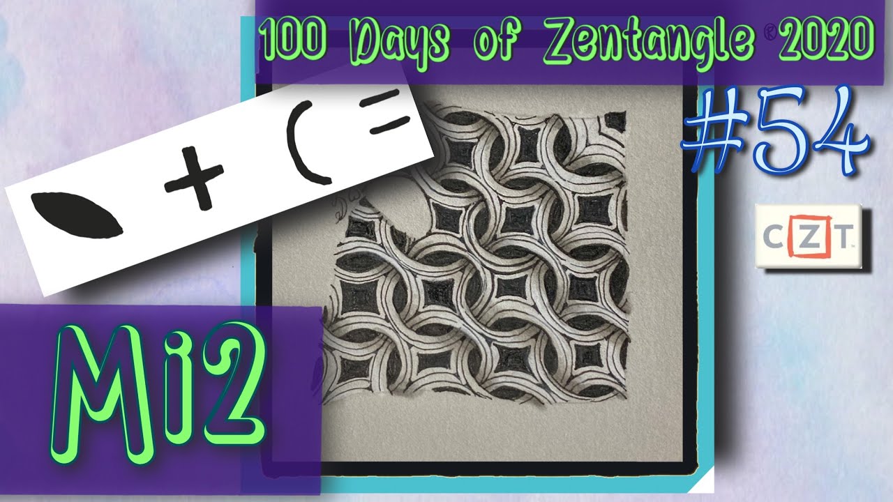 Mi2 || Easy Zentangle ® Patterns || Day 54 || 100 Days of Zentangle 2020