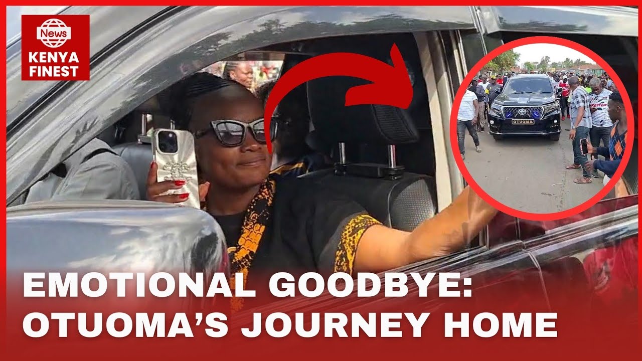 EMOTIONAL SEND-OFF IN MBOTELA | EZEKIEL OTUOMA’S BODY HEADS TO KISUMU FOR BURIAL