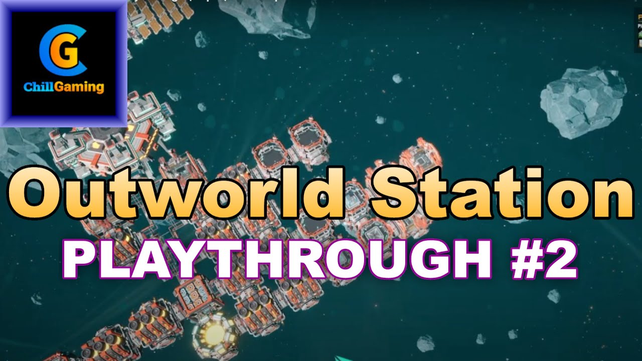 Outworld Station | Playthrough 2 | Gameplay Review | Tips Episode 2