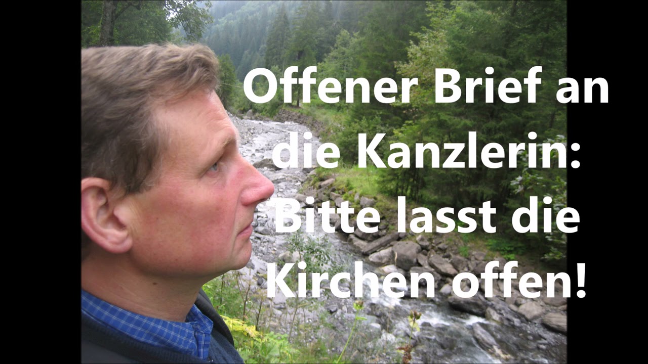 LASST DIE KIRCHEN OFFEN! Offener Brief an Kanzlerin: Bu&szlig;ruf statt Schlie&szlig;ung n&ouml;tig! Kehrt um zu GOTT