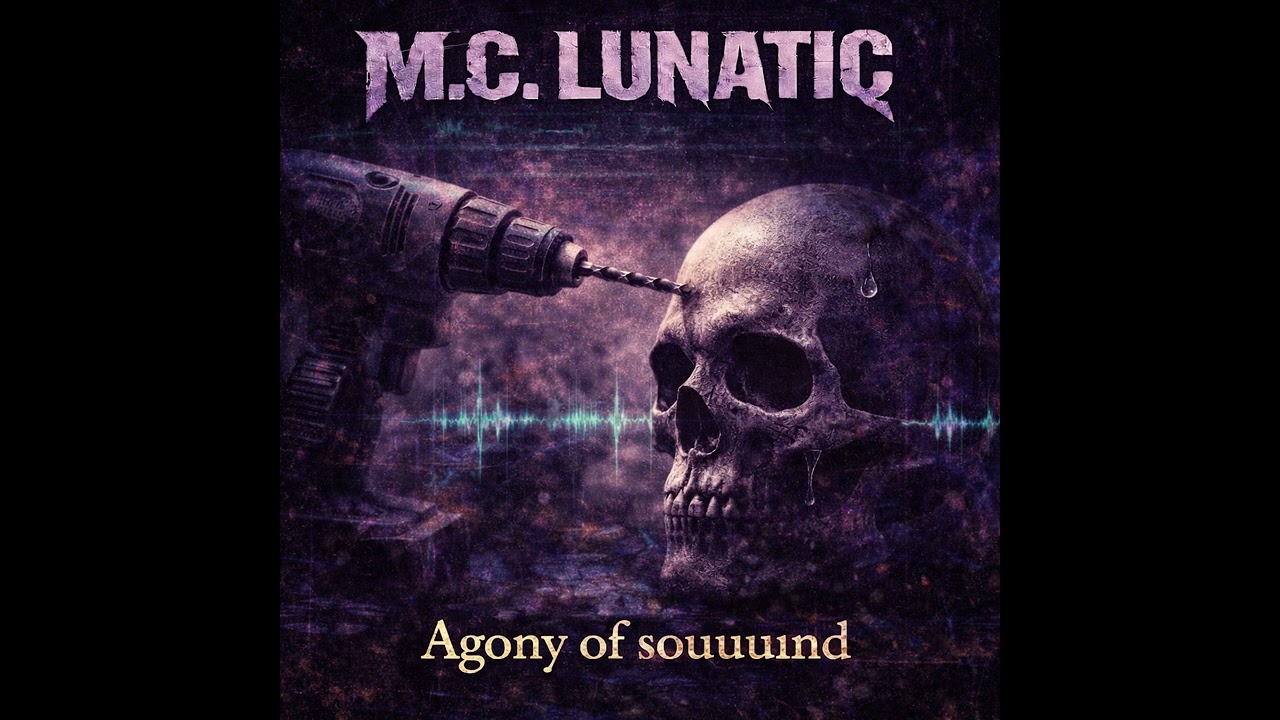 M.C. Lunatic - Agony of Sound