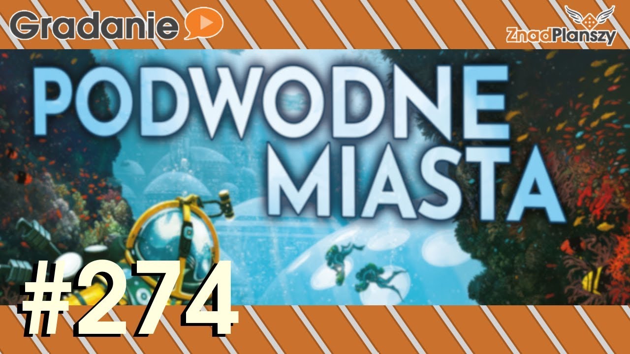 Podwodne Miasta - RECENZJA - Gradanie #274
