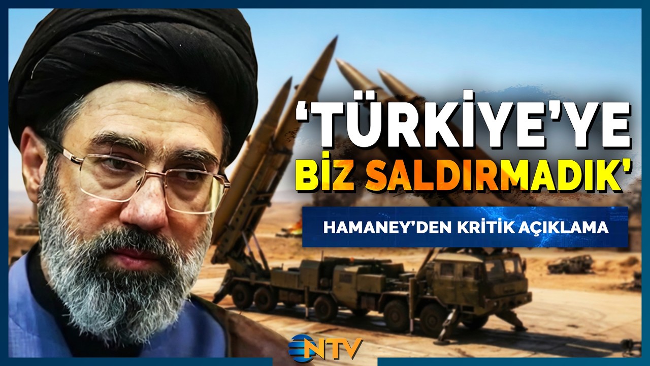 Son Dakika: Mücteba Hamaney'den Türkiye Açıklaması: 'Biz Saldırmadık' | Star Ana Haber