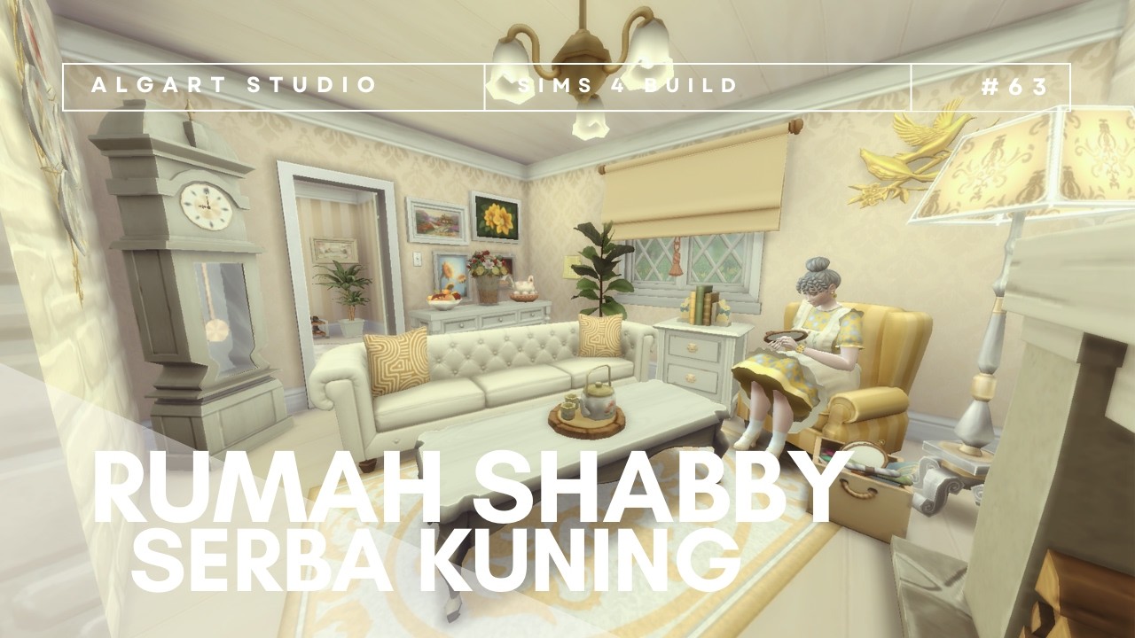 SIMS 4 BUILD | RUMAH SHABBY SERBA KUNING | NO CC | EP63