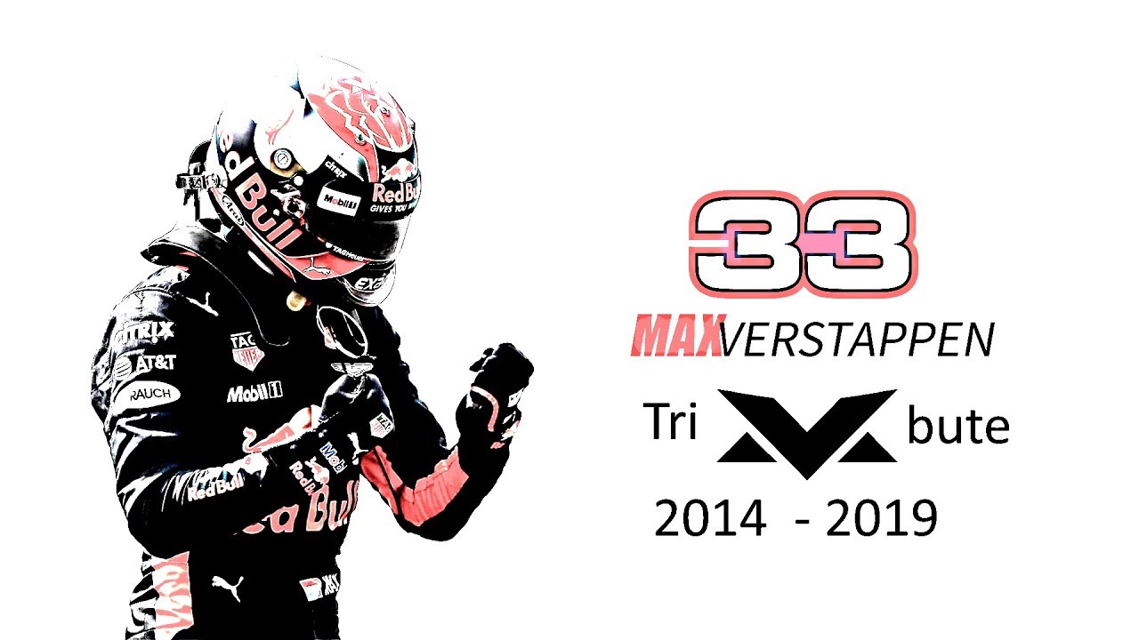 Max Verstappen  - Tribute (2014 - 2019) The Future Star