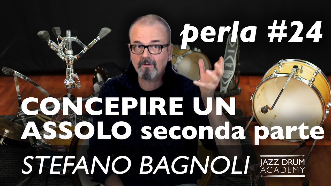 PERLE DI SAJAZZA #24 - CONCEPIRE UN ASSOLO seconda parte