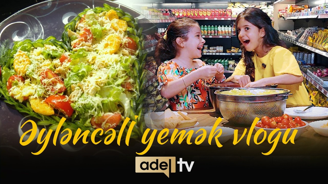 Əyləncəli Market Vlogu | Adel və Rəfiqəsi Yemək Hazırlayır