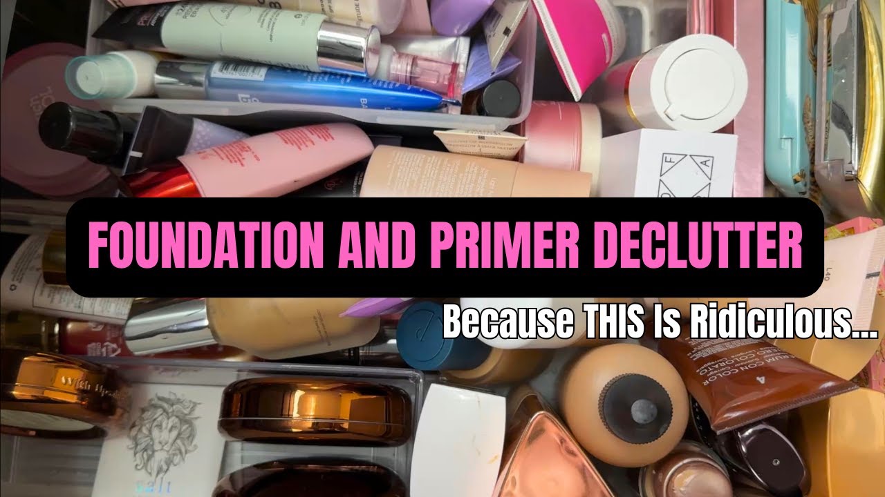 FOUNDATION AND PRIMER COLLECTION / DECLUTTER