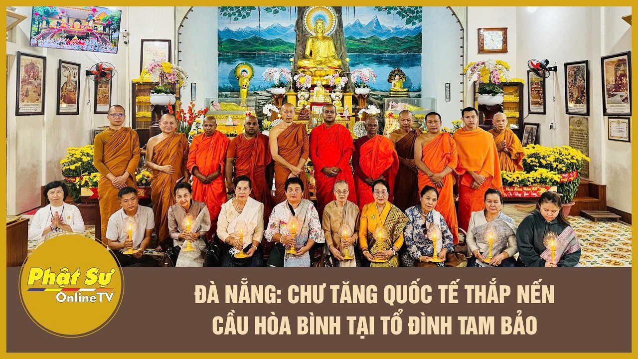 Đà Nẵng: Chư Tăng quốc tế thắp nến cầu hòa bình tại Tổ đình Tam Bảo