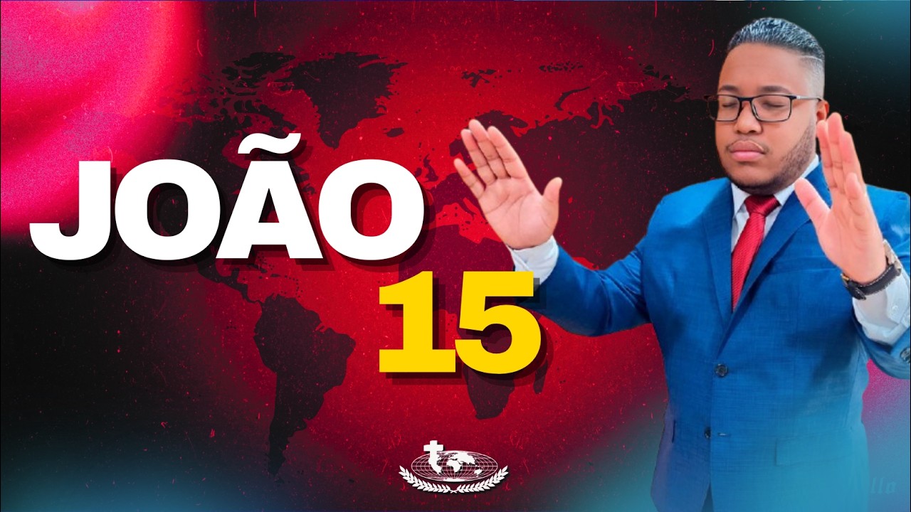 JOÃO 15 - PASTOR MATHEUS ROGÉRIO - IIGD NOVA FRIBURGO/RJ