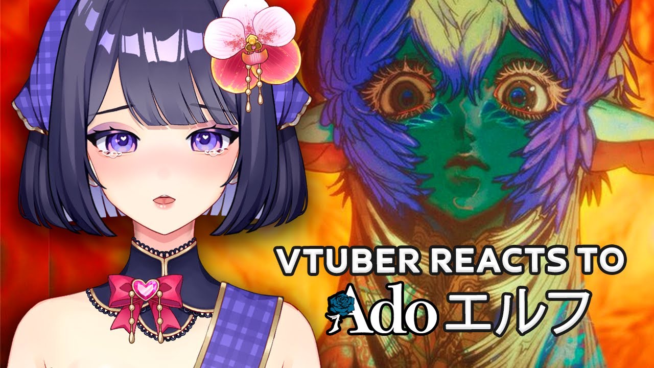 Реакция VTuber на Ado «Elf» [Первая реакция и анализ]