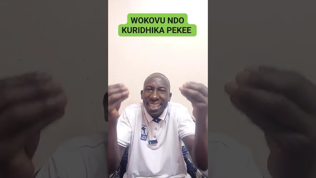 WOKOVU NDO KURIDHIKA PEKEE BY EV JUSTUS GOSPEL +254724166094
