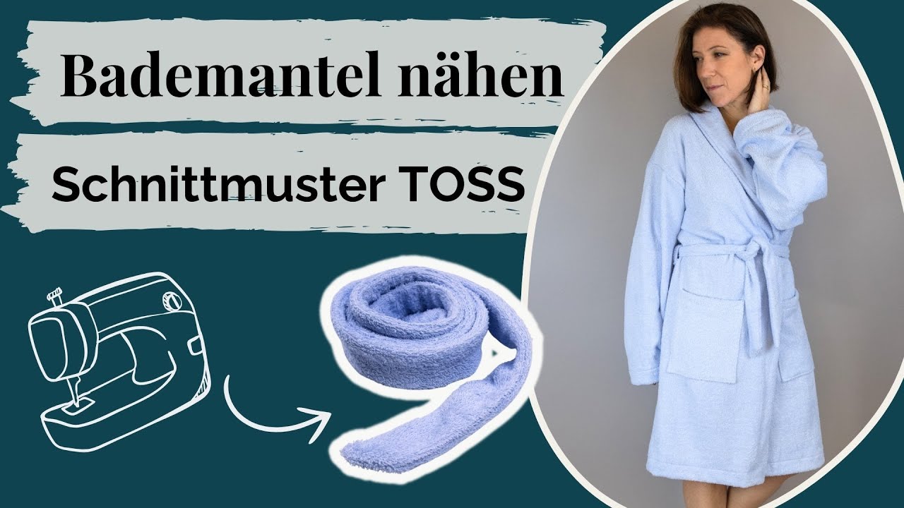 Bademantel nähen mit Schnittmuster TOSS