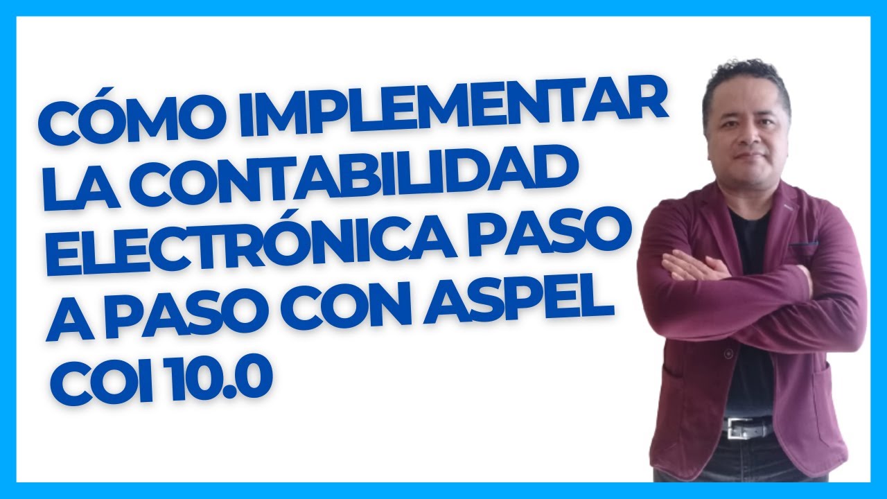 Как шаг за шагом внедрить электронный учет с помощью Aspel COI 10