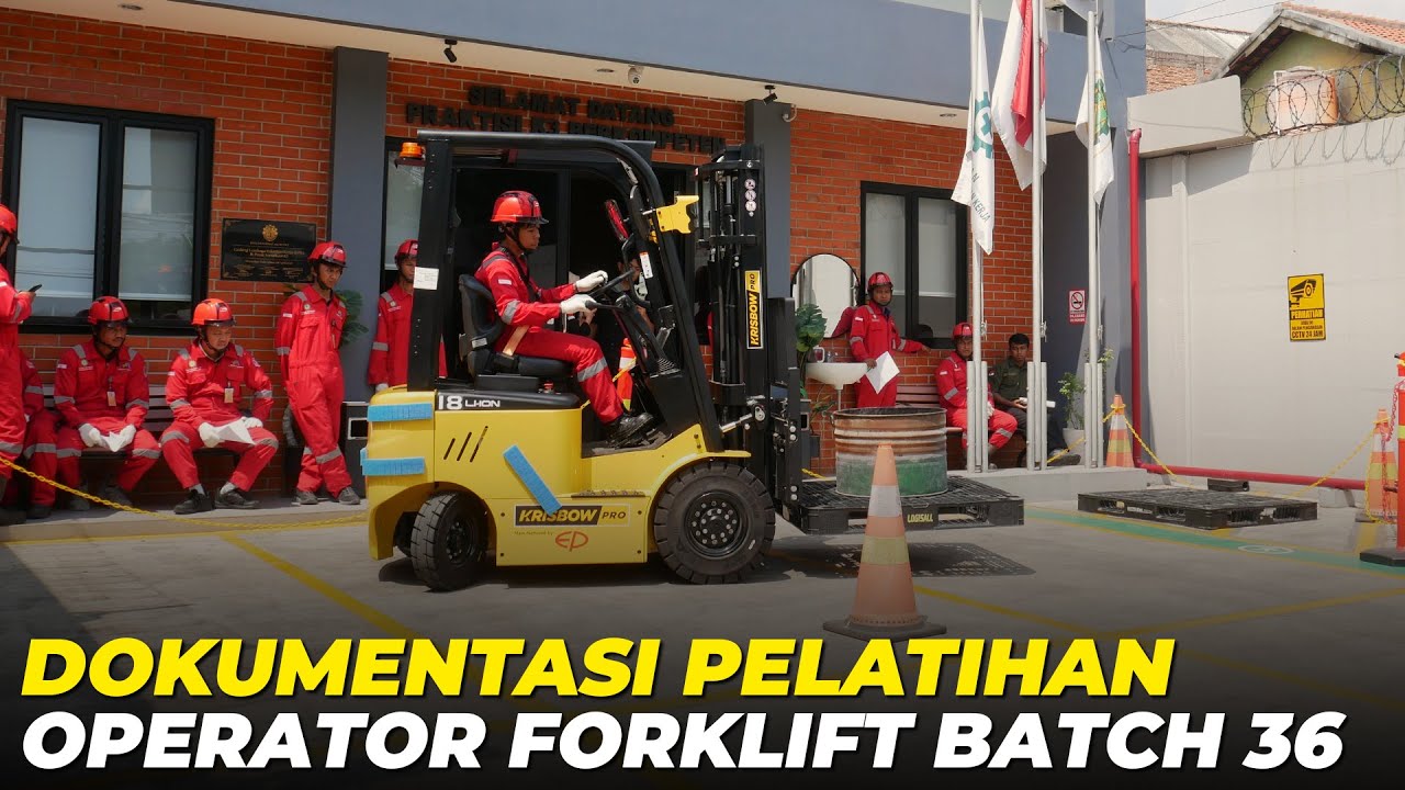 Dokumentasi Pelatihan OPERATOR FORKLIFT Batch 36