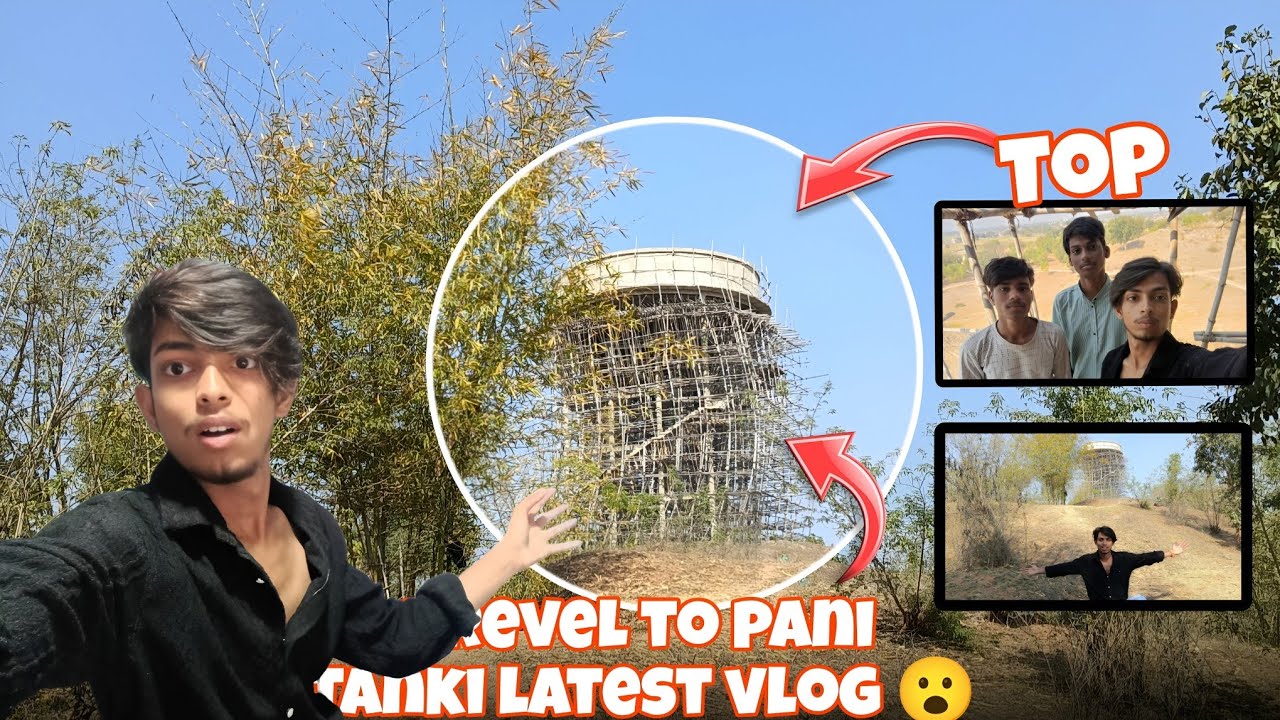 Trevel to pani tanki 😮 latest vlog 