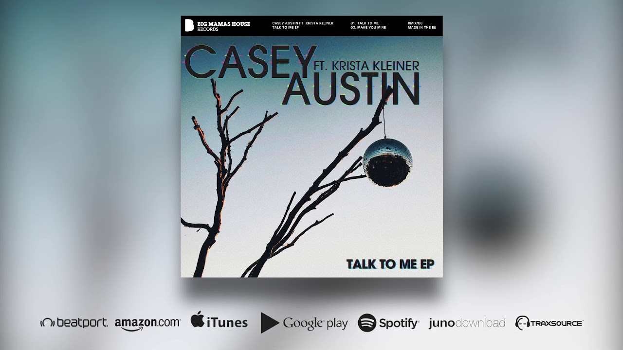 Casey Austin ft. Krista Kleiner - Talk To Me [HOUSE]