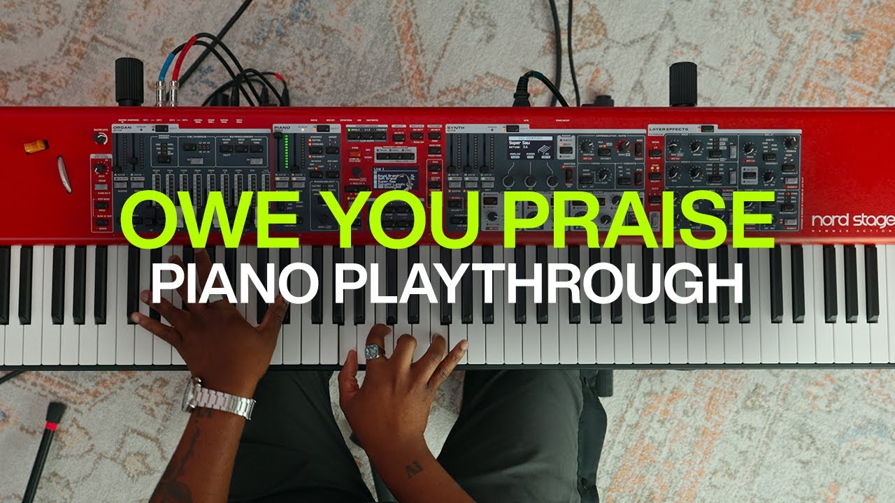 Owe You Praise | Official Piano Playthrough | @elevationworship