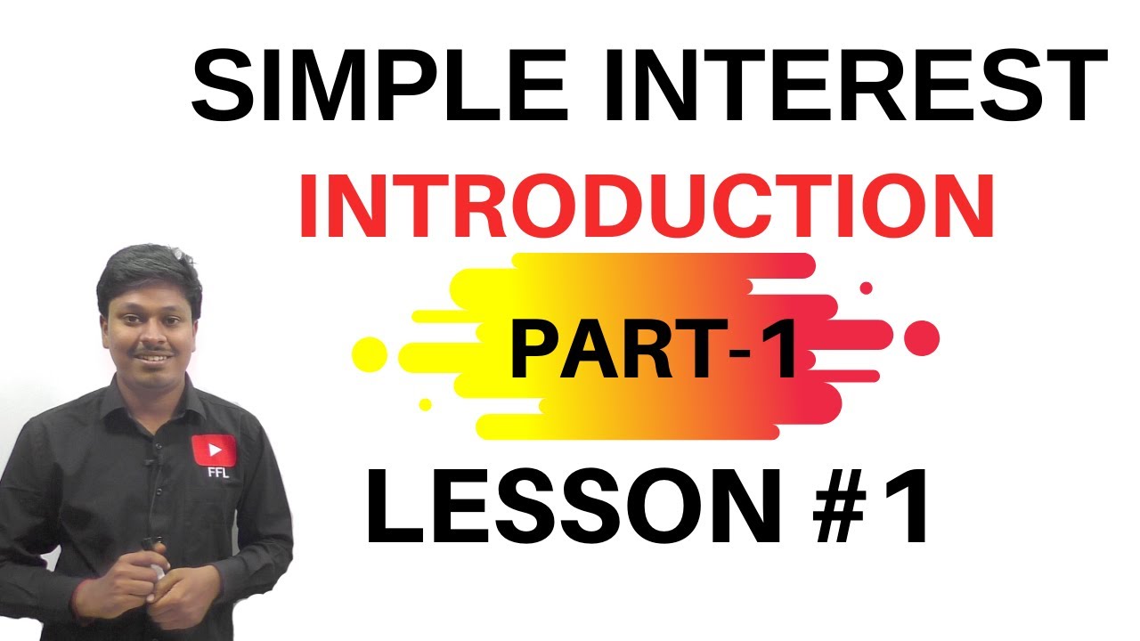 Simple Interest || Introduction (Part-1) ||Quantitative Aptitude|| Common for all Competitive Exams
