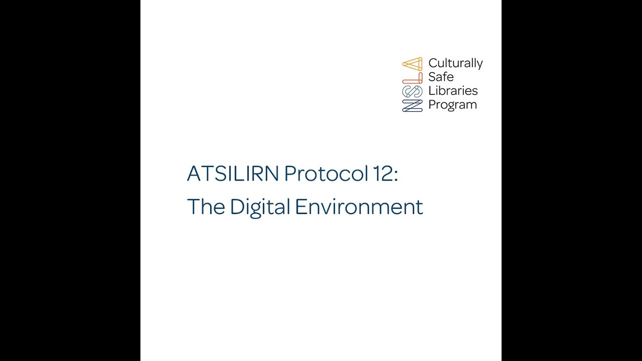 ATSILIRN Protocol 12: The Digital Environment