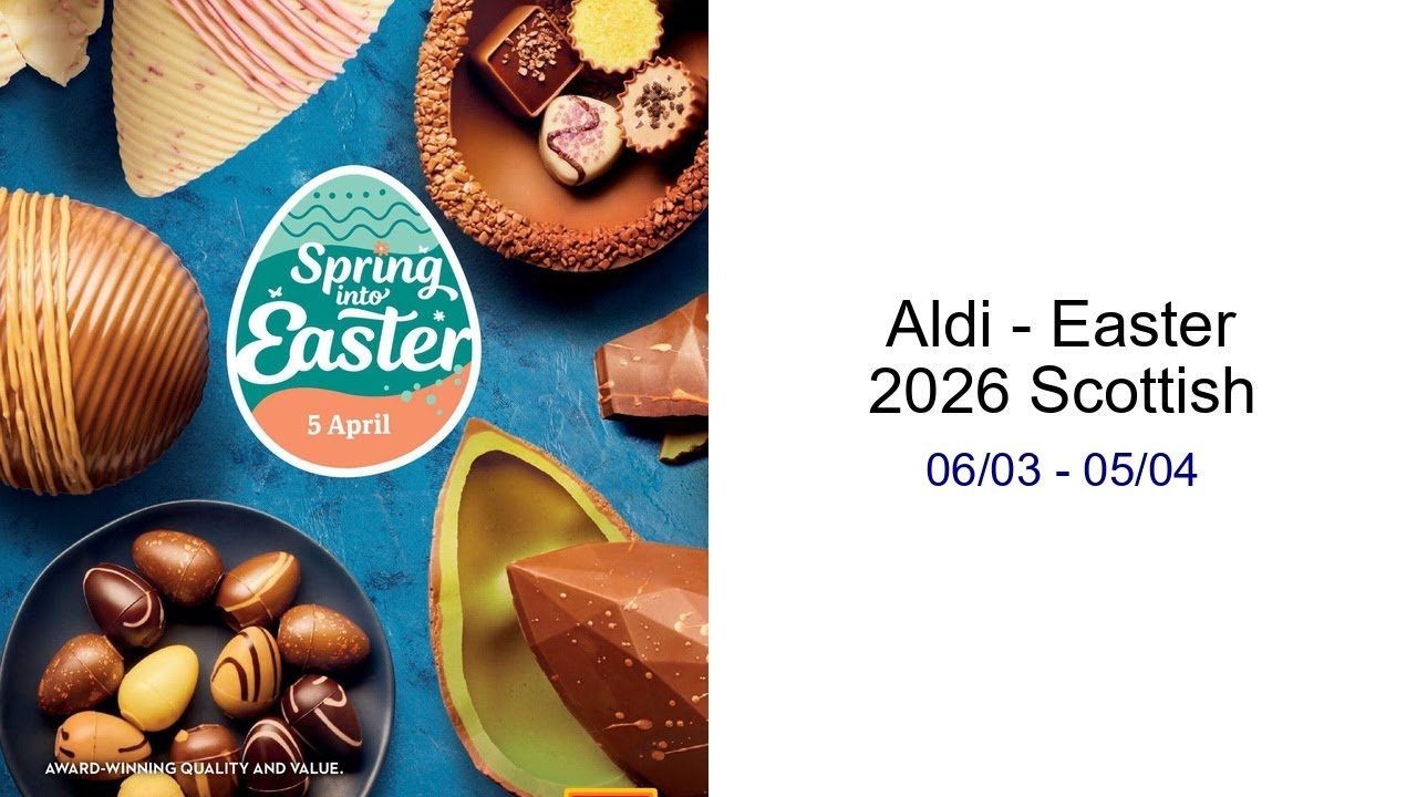 Aldi - Easter 2026 Scottish 06/03 - 05/04