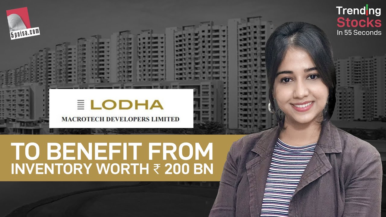 Macrotech Developers: To Benefit from Inventory Worth Rs. 200 bn | Macrotech Share Stock Latest News