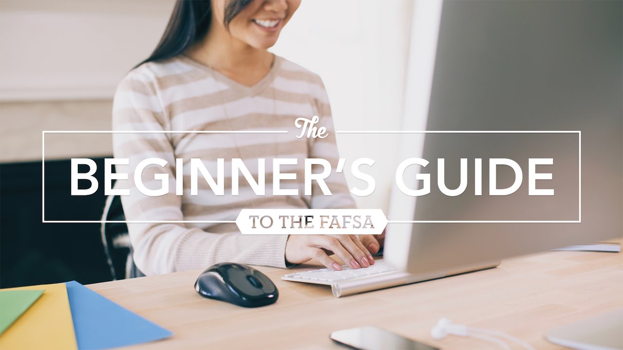 Sallie Mae: The Beginner's Guide to FAFSA