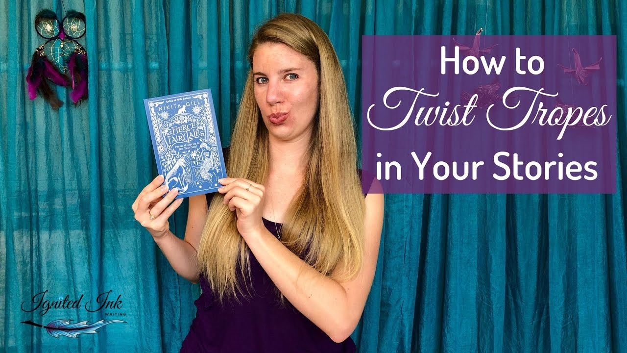 Fierce Fairy Tales: How to Twist Tropes