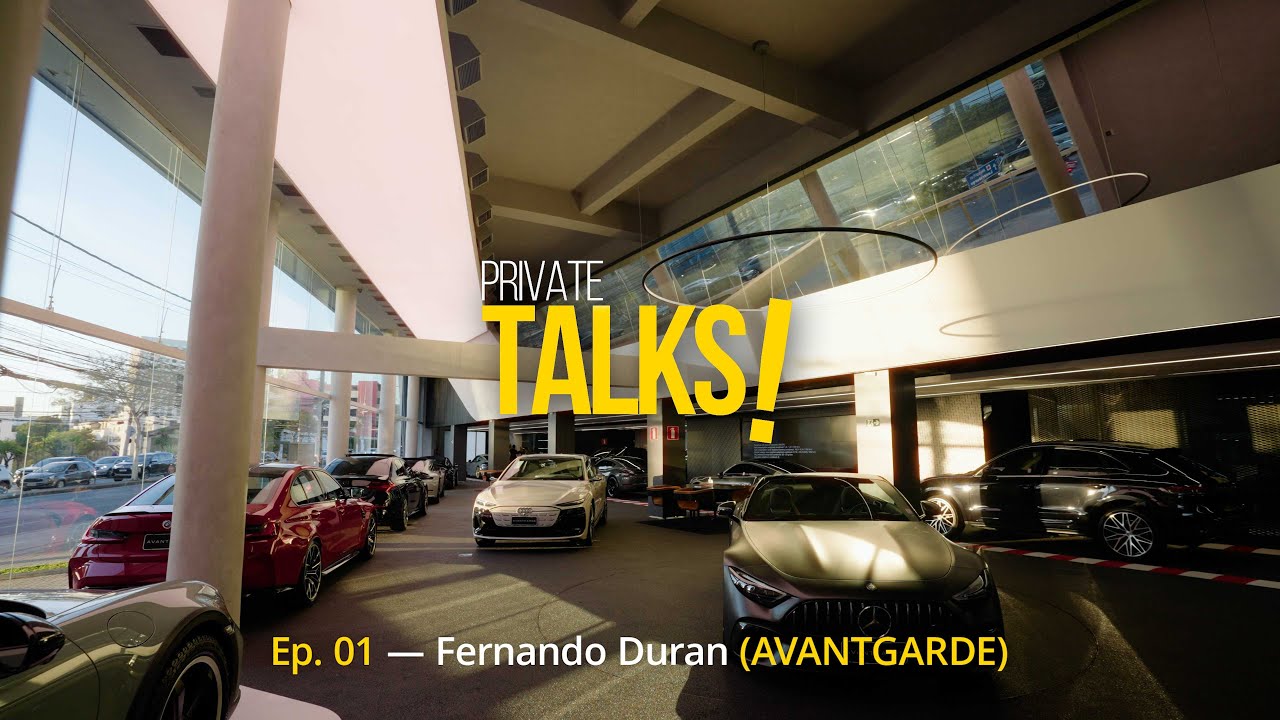 PRIVATE TALKS! - Ep. 01 &mdash; Fernando Duran (Avantgarde)