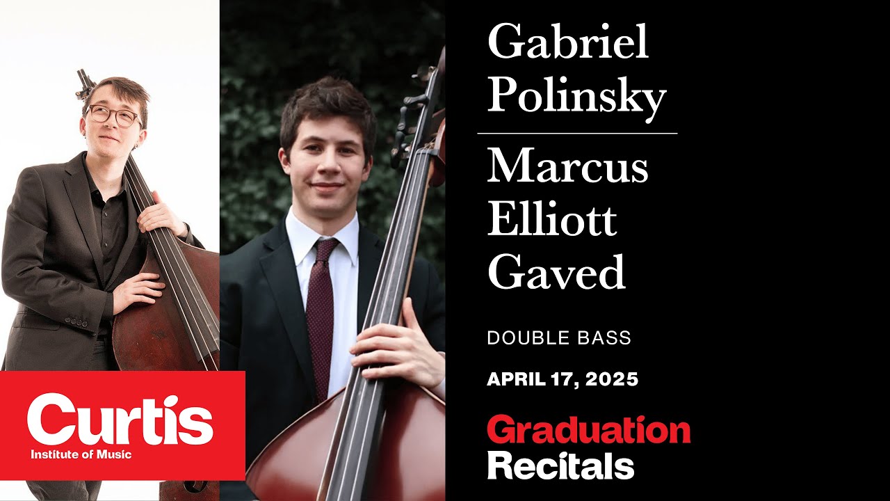 Graduation Recital: Gabriel Polinsky & Marcus Elliott Gaved, double bass