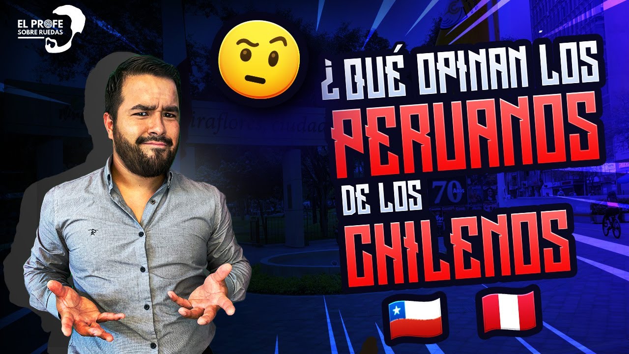 🤔¿QUÉ OPINAN LOS PERUANOS DE LOS CHILENOS? | ENCUESTA EN LAS CALLES CON EL PROFE 🎙️