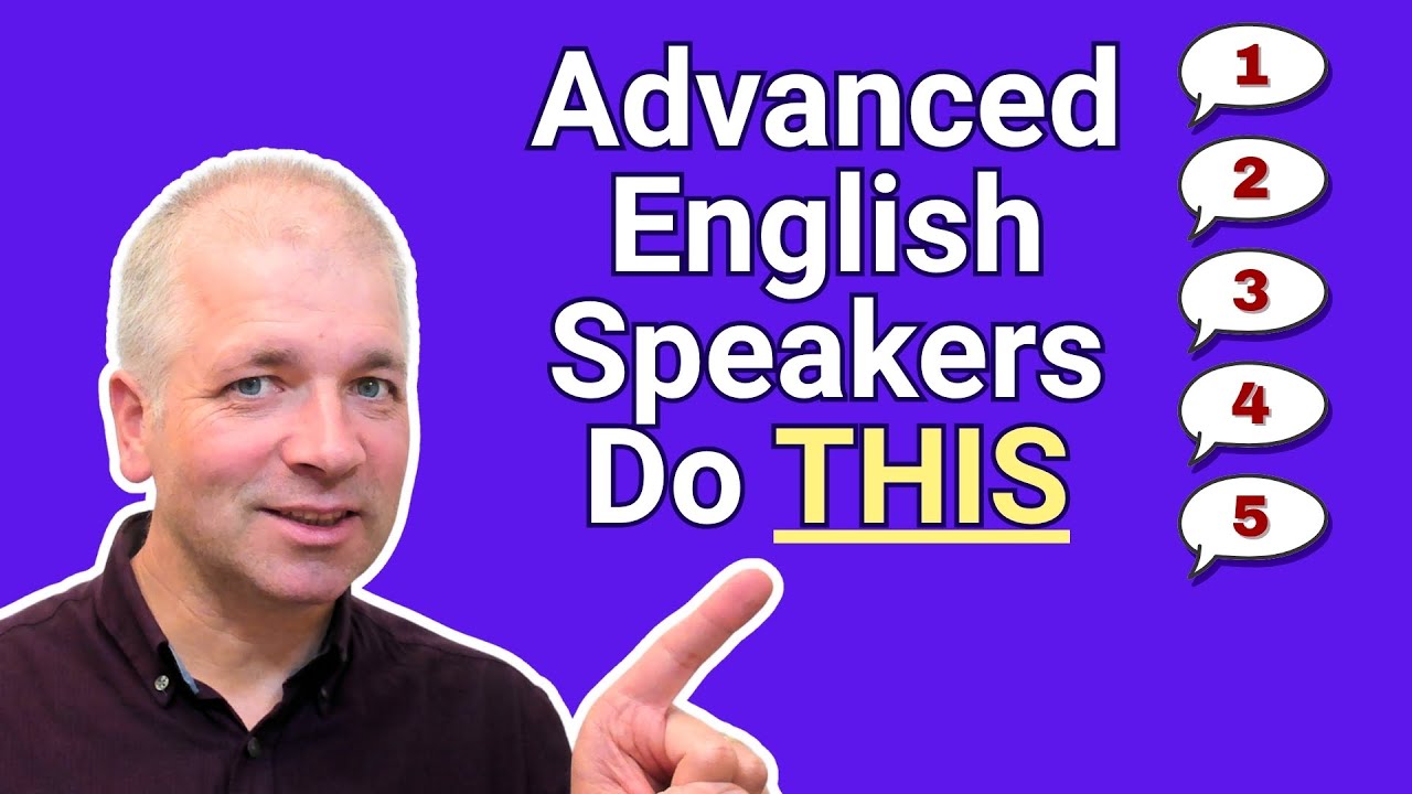 5 Advanced ENGLISH SPEAKING HABITS that make you sound fluent INSTANTLY