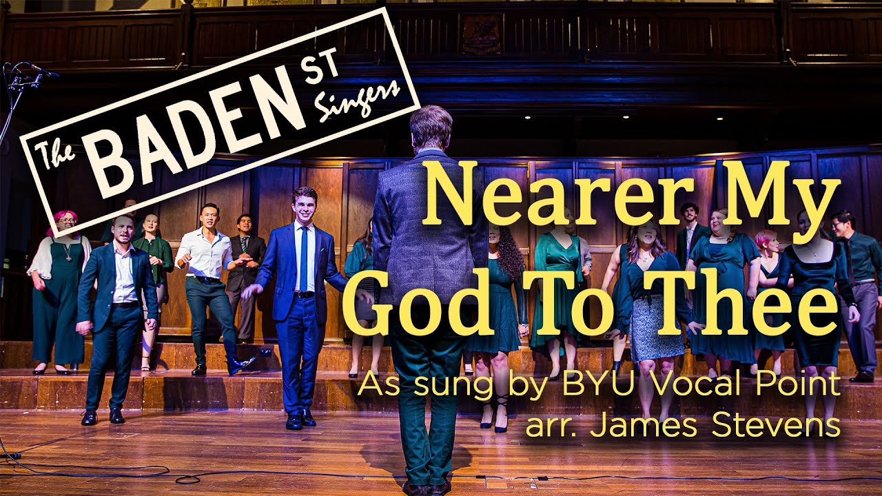 Nearer My God To Thee (arr. J Stevens) - The Baden Street Singers