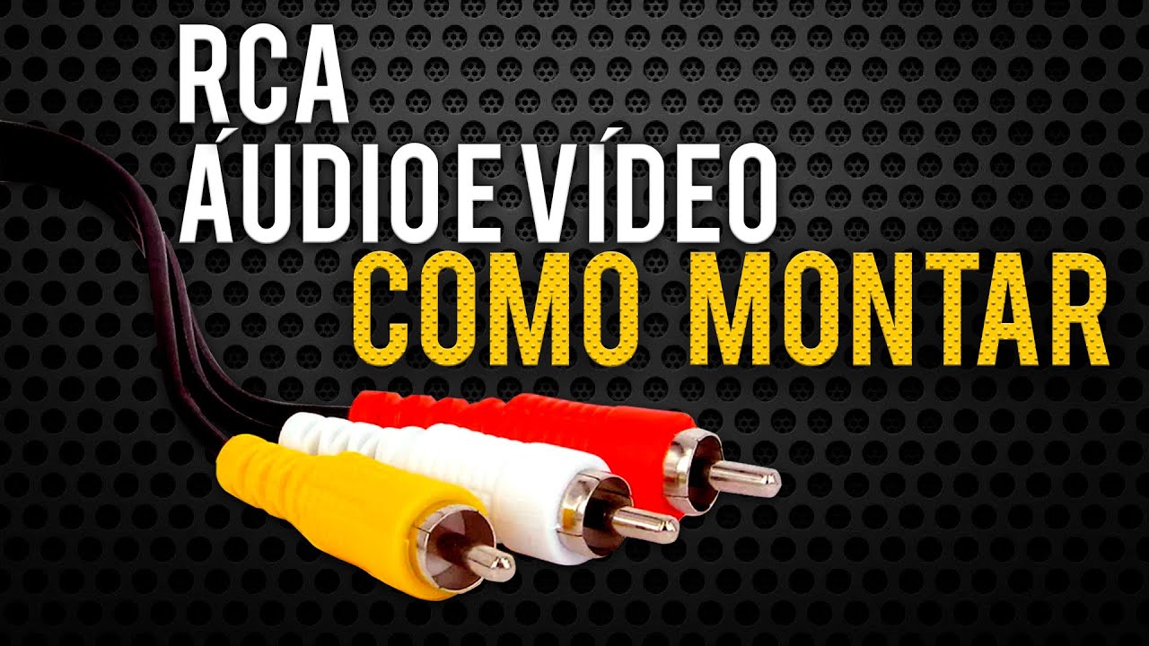 Como montar um cabo de &Aacute;udio e V&iacute;deo RCA | Cirilo Cabos