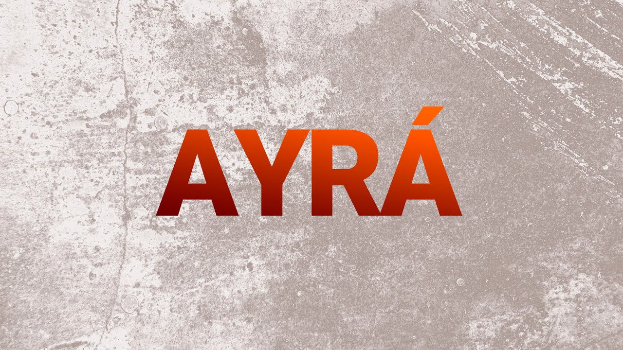 Ayrá - O general estrategista.