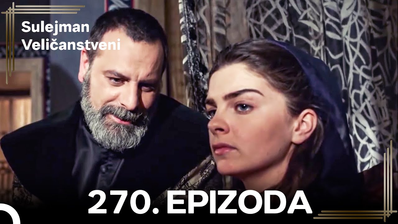Sulejman Veličanstveni Epizoda 270 Kratka Verzija (HD)