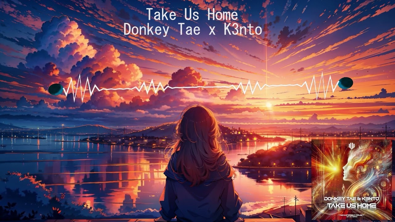 Donkey Tae x K3nto - Take Us Home