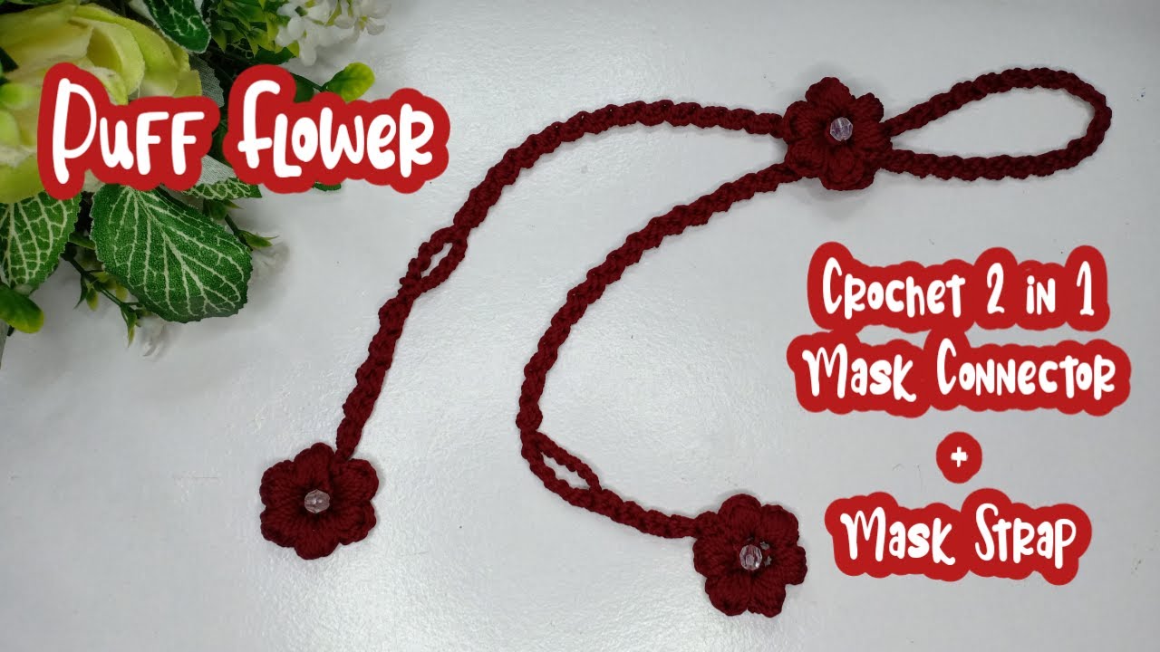 Kalung Masker dan Konektor Masker Rajut Puff Flower || Crochet Mask Strap Holder & Mask Ear Saver
