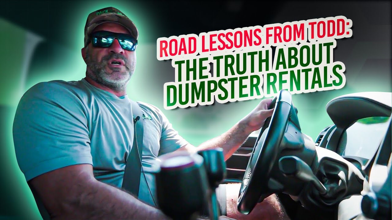 Dumpster Rental Lesson With Todd | How We Built a No-Excuses Dumpster Company