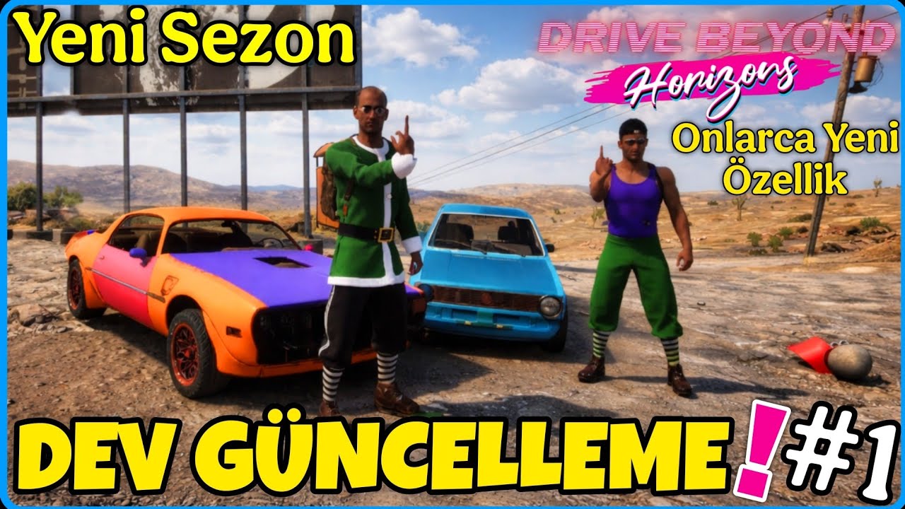 EFSANE G&Uuml;NCELLEME GELDİ🔸️GRAFİKLER AŞIRI GER&Ccedil;EK&Ccedil;İ🔸️YENİ &Ouml;ZELLİKLER EKLENMİŞ🔸️Drive Beyond horizon