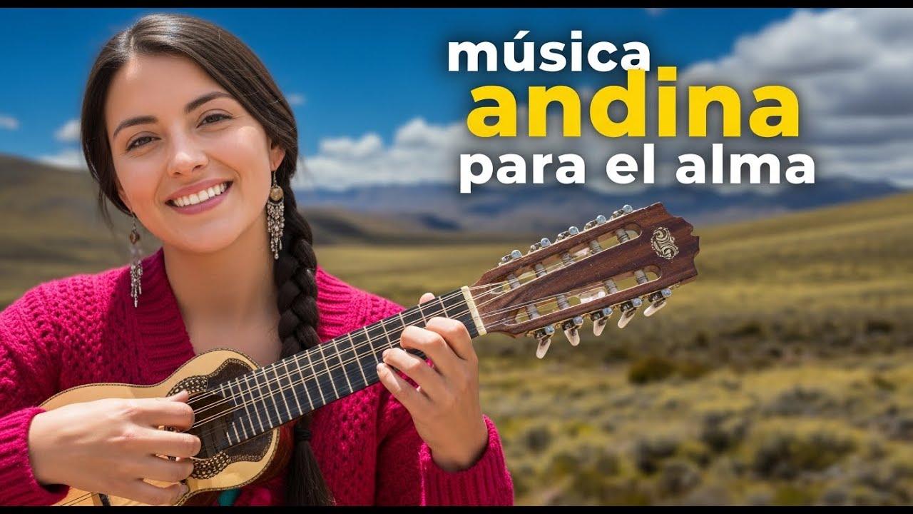 🏔️ Música Andina para el Espíritu | Paz, Luz y Armonía Interior ✨