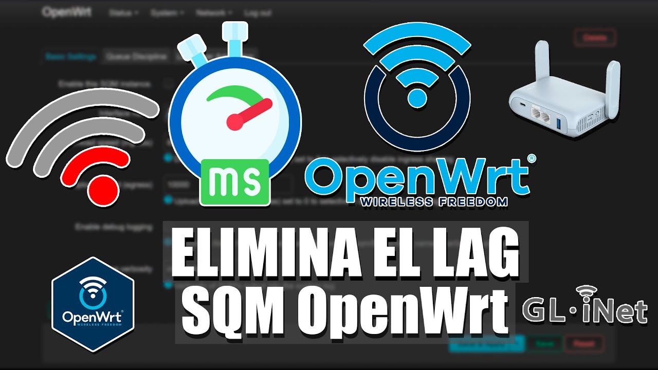Elimina el LAG de tu Red WIFI con OpenWrt - SQM Tutorial en ESPAÑOL