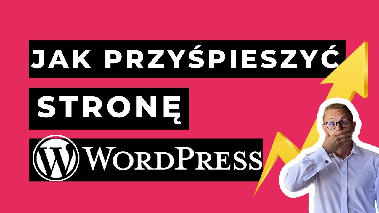 Jak Przyśpieszyć Stronę Na Wordpress? [Wtyczki]