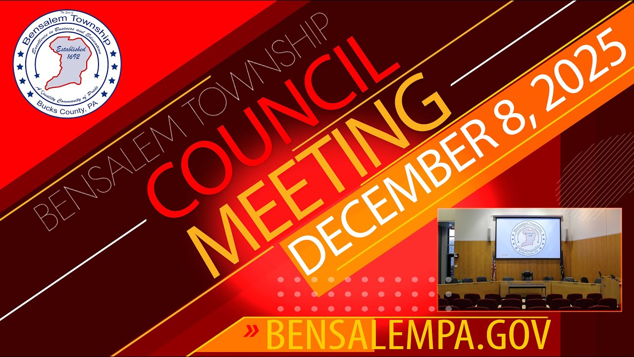 Bensalem Township Council Meeting - December 8, 2025