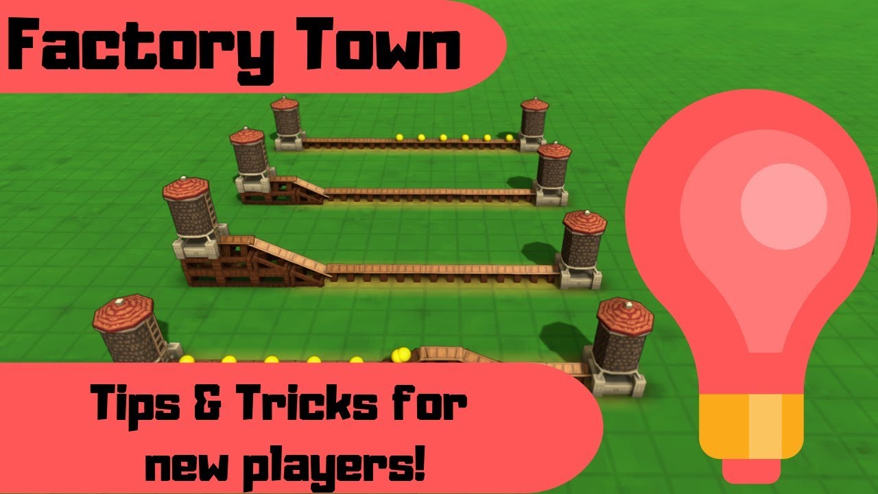 Factory Town - BEGINNER TIPS!