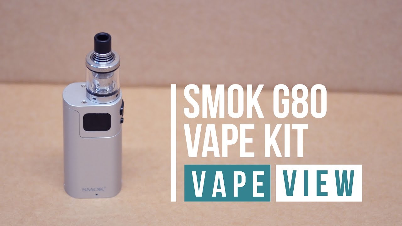 SMOK G80 Vape Kit Review - Vape View | VAPE SUPERSTORE