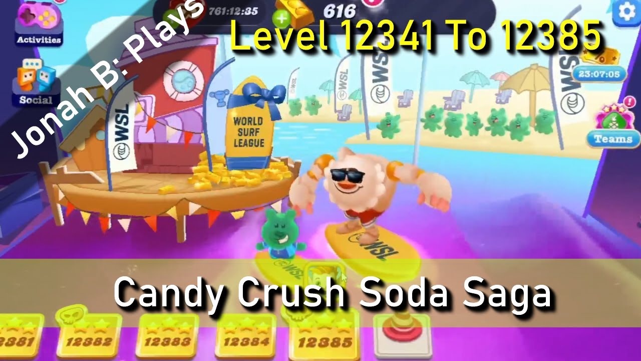 Candy Crush Soda Saga Level 12341 To 12385