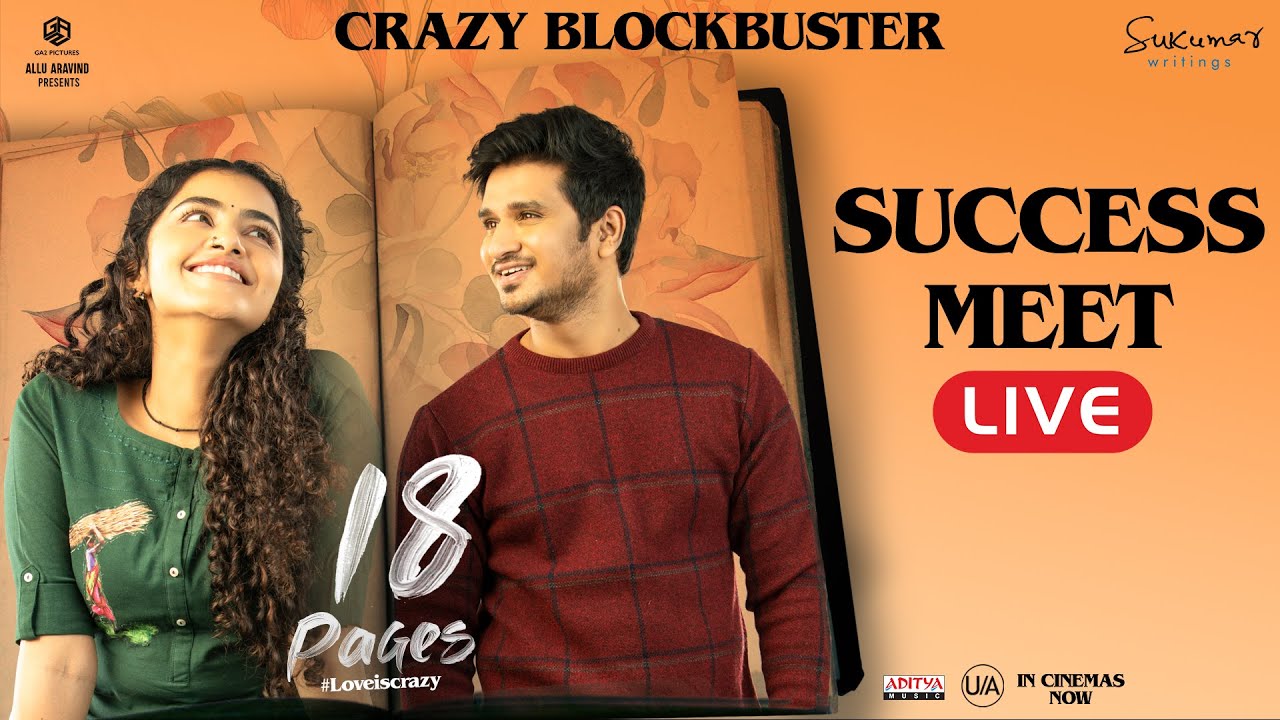 18 Pages | Success Meet LIVE | Nikhil, Anupama | Sukumar | SuryaPratap | In Cinemas Now